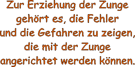 Fehler und Gefahren der Zunge zeigen