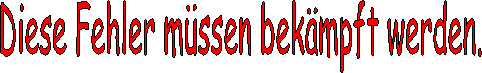 Fehler der Zunge müssen bekämpft werden