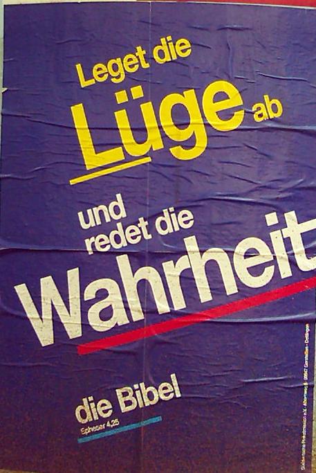 Legt die Lüge ab und redet die Wahrheit